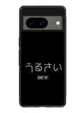 Shut Up Simple Quotes Google Pixel 8A Case QC11225