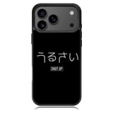 Shut Up Simple Quotes iPhone 17 Pro Case OV11225
