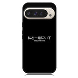 Stay With Me Simple Quotes Google Pixel 10 | Google Pixel 10 Pro Case OV11226