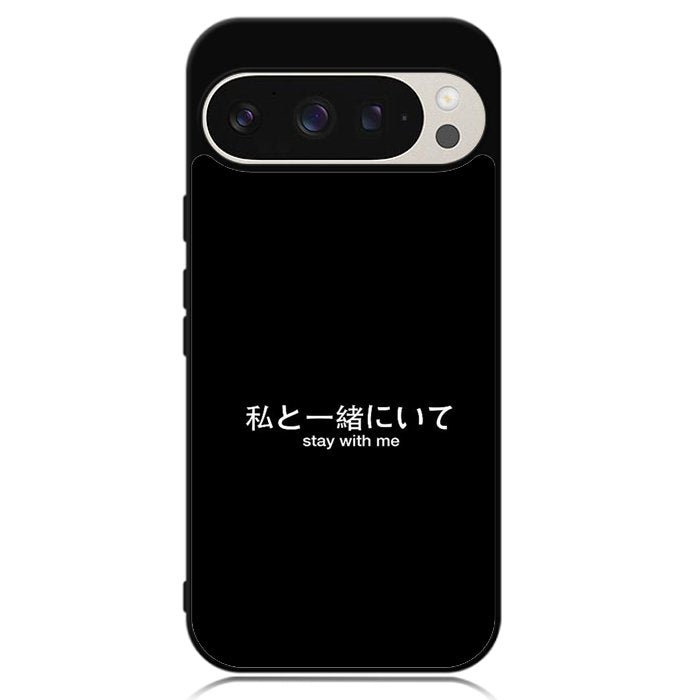 Stay With Me Simple Quotes Google Pixel 9 Pro XL Case OV11226