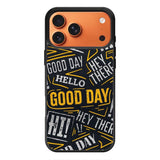 Hello Good Day iPhone 17 Pro Case OV11220
