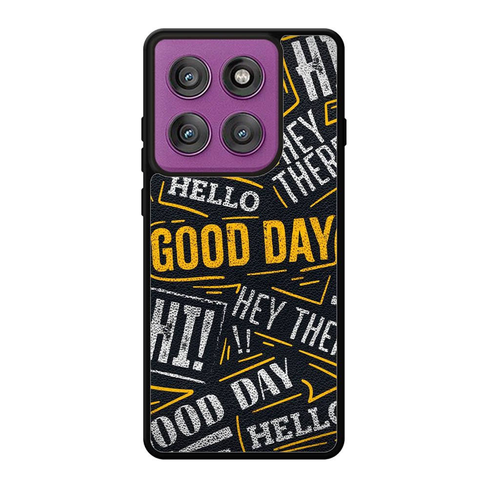Hello Good Day Motorola Moto Edge 60 Pro Case OV11220