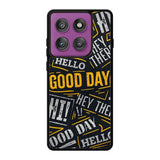 Hello Good Day Motorola Moto Edge 60 Pro Case OV11220