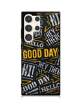 Hello Good Day Samsung Galaxy S24 Ultra 5G Case OV11220