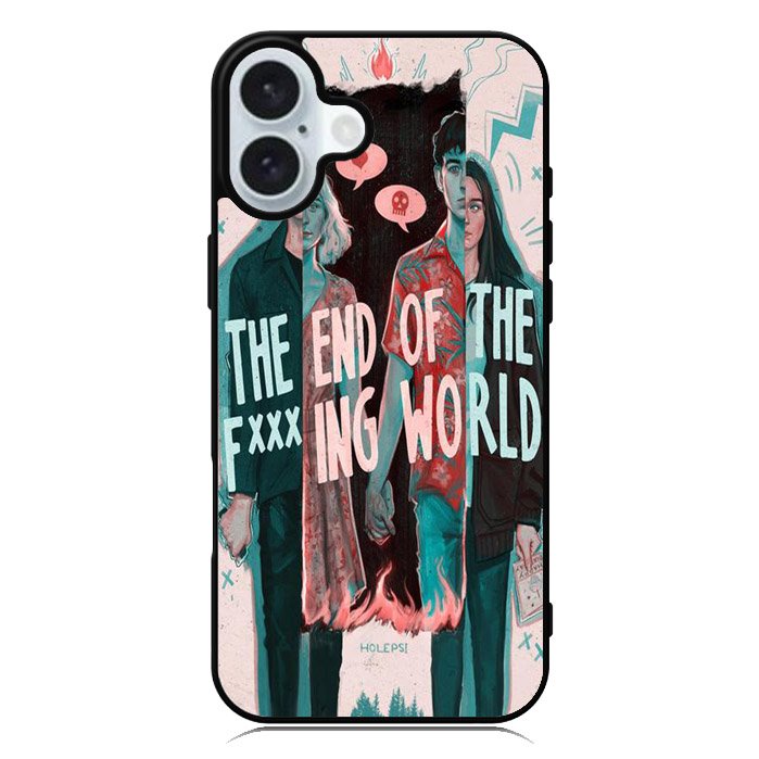 The End Of Fxxxing World iPhone 16 Plus Case QC10718