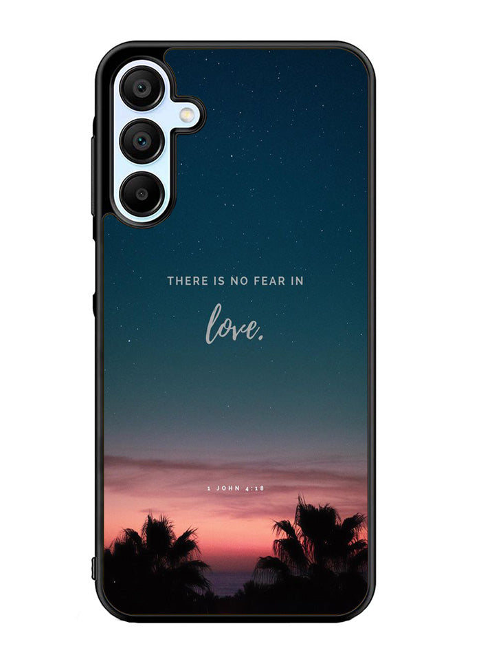There is no fear in love Samsung Galaxy A15 5G Case OV2193