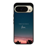 There is no fear in love Google Pixel 10 Pro Case OV2193