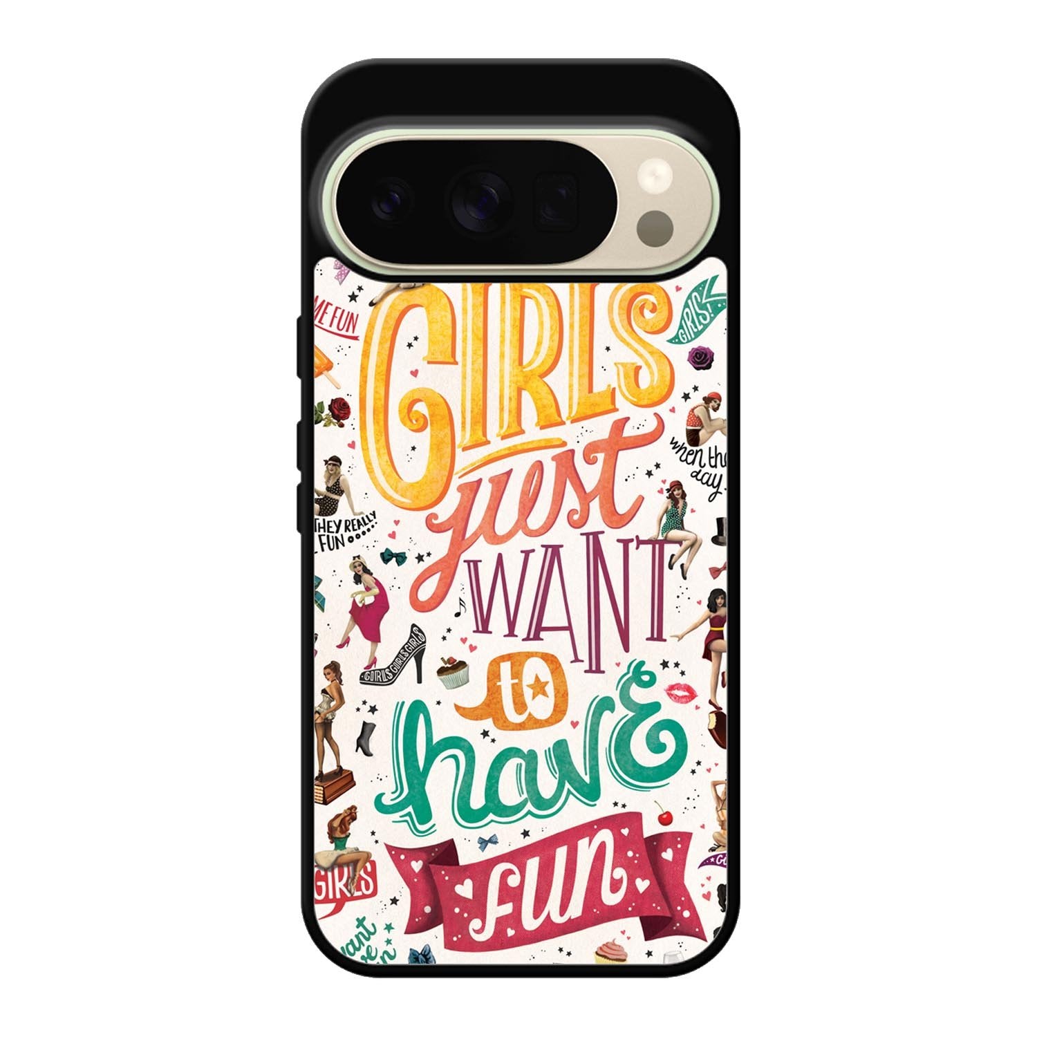 Girls Just Want To Have Fun Google Pixel 10 Pro Case QC0778
