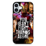 Avengers You Cant Fight Thanos Alone iPhone 16 Case QC1427