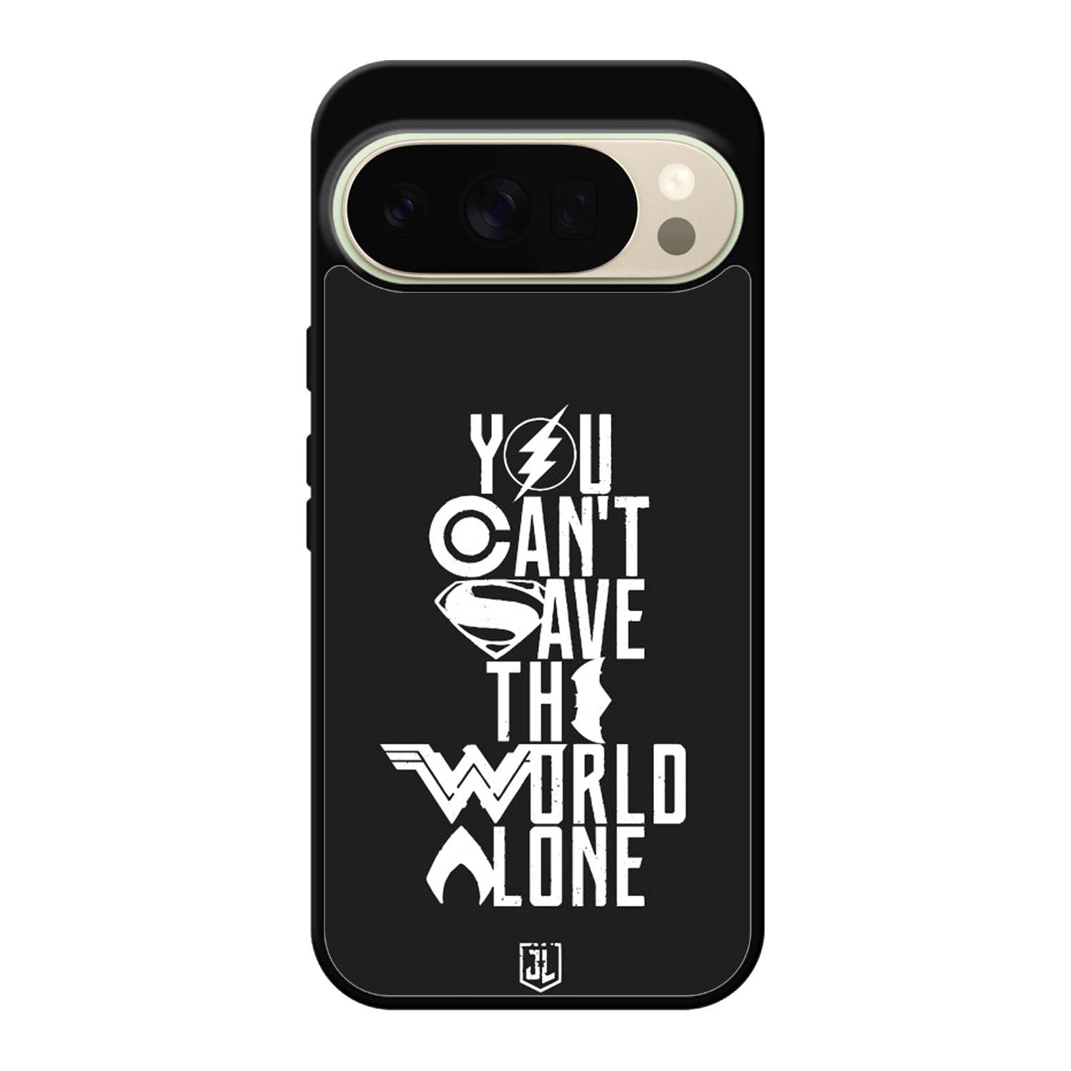 JL You Cant Save The World Alone Google Pixel 10 Pro XL Case OV1461