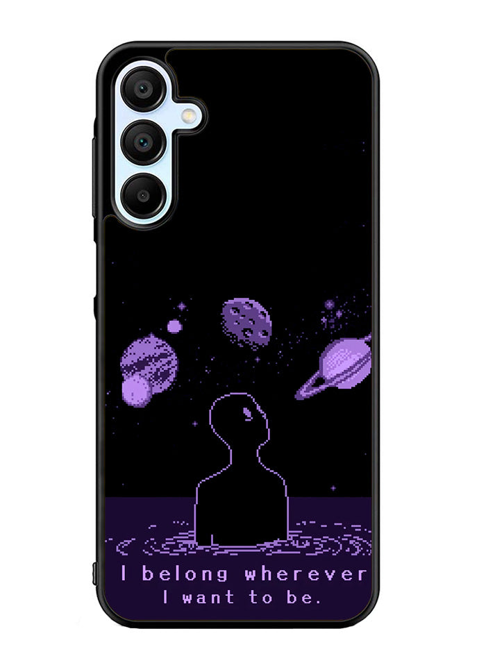 I Belong Wherever I Want To Be Samsung Galaxy A15 5G Case OV11114