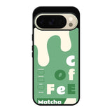 Coffee matcha FLN0146 Google Pixel 10 Pro Case