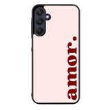 Amor Text FORL0068 Samsung Galaxy A15 A25 A35 A55 5G Case