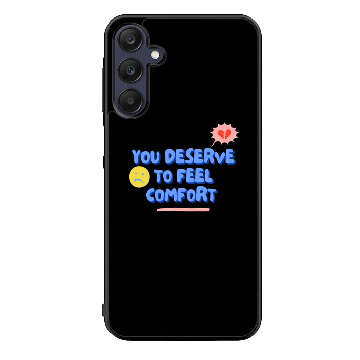 Comfort Quotes FORL0098 Samsung Galaxy A15 A25 A35 A55 5G Case