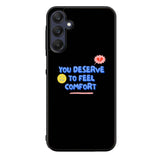 Comfort Quotes FORL0098 Samsung Galaxy A15 A25 A35 A55 5G Case