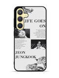 Life Goes On Jungkook Samsung Galaxy S23 Plus 5G , Samsung Galaxy S23+ 5G Case QC9291
