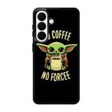 Coffe No Forcee Samsung Galaxy S26 Case OV9327