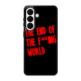 The End Of Fxxxing World Logo Samsung Galaxy S26 Plus Case OV10712