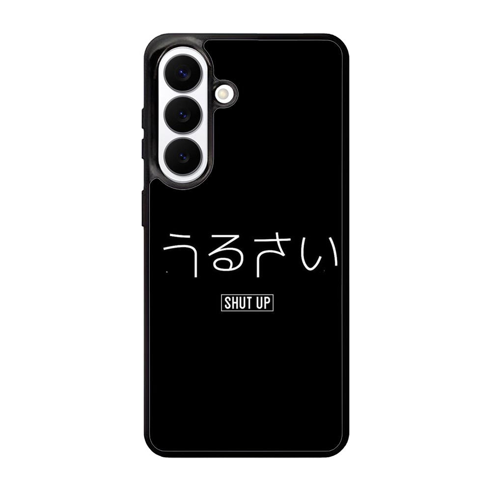 Shut Up Simple Quotes Samsung Galaxy S26 Case OV11225