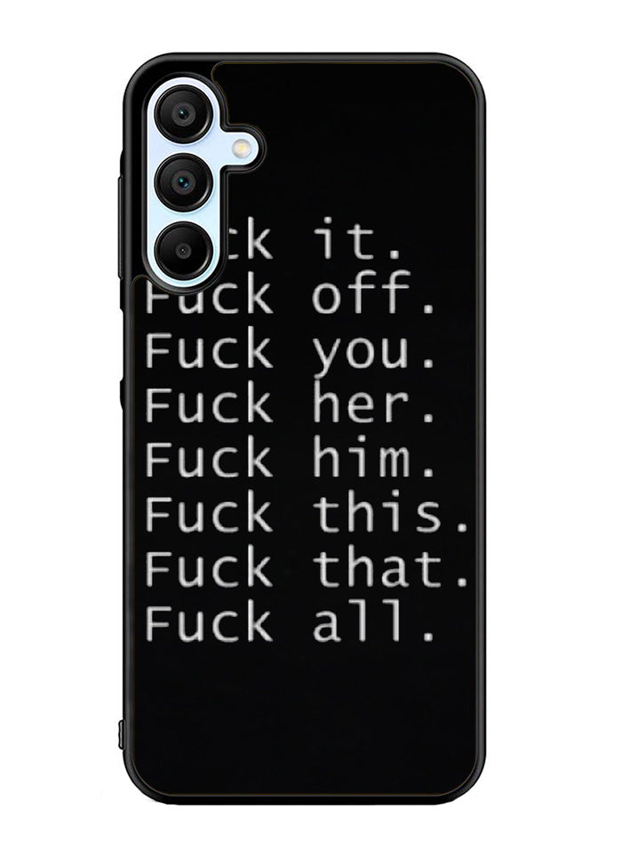 Fuck You and Fuck All Samsung Galaxy A15 5G Case OV4904