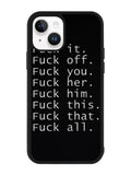 Fuck You and Fuck All iPhone 14 Plus Case QC4904