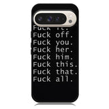 Fuck You and Fuck All Google Pixel 10 Pro XL Case OV4904