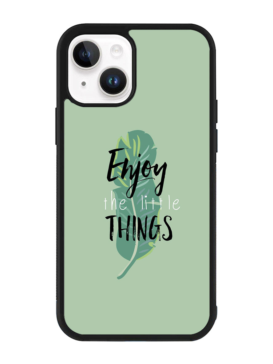 Enjoy The Little Things iPhone 15 Case OV8362
