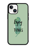 Enjoy The Little Things iPhone 14 Plus Case QC8362