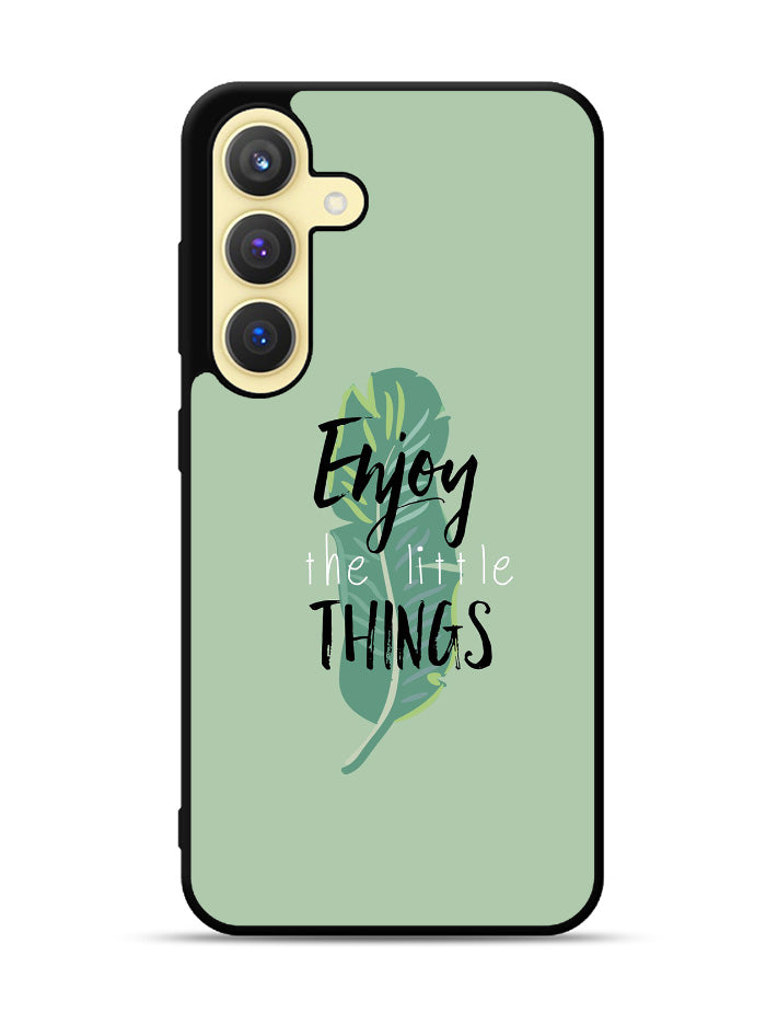 Enjoy The Little Things Samsung Galaxy S25 Plus 5G , Samsung Galaxy S25+ 5G Case OV8362