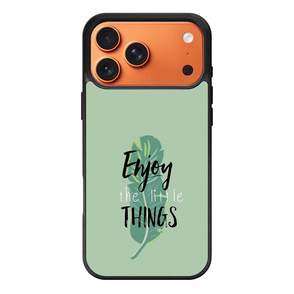 Enjoy The Little Things iPhone 17 Pro Max Case OV8362
