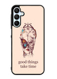 Good Things Take Time Samsung Galaxy A35 5G Case OV8299