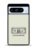 Save Your Money Google Pixel 8 Pro Case QC7911