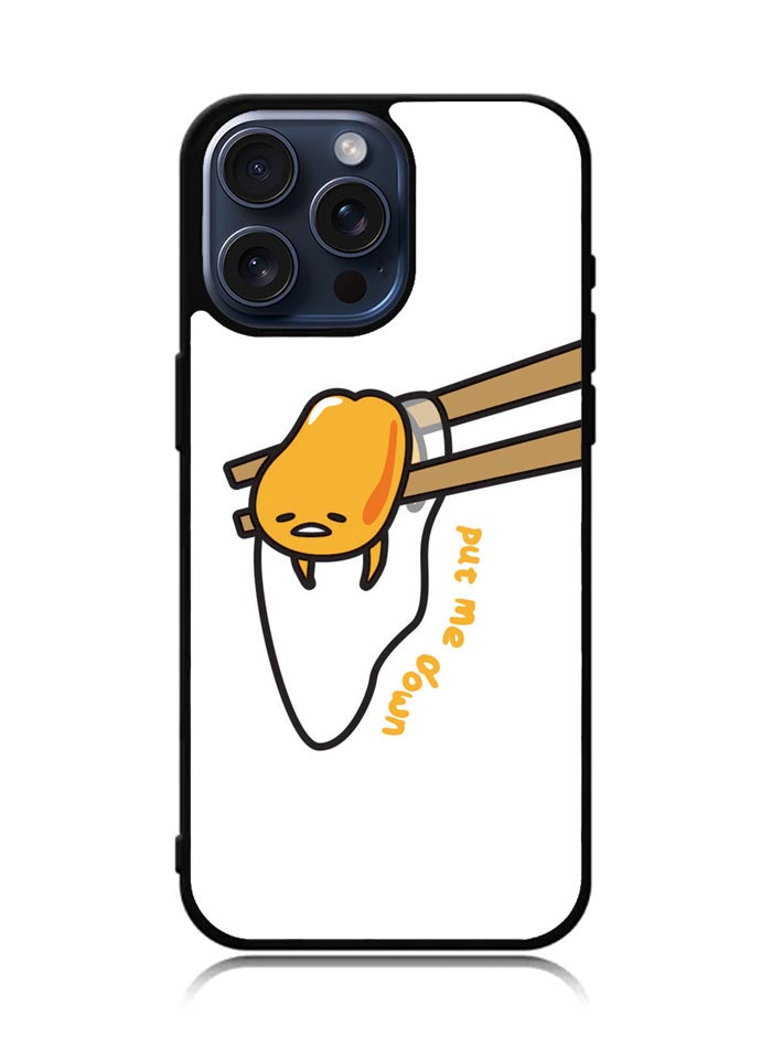 Put Me Down Gudetama iPhone 15 Pro Case OV6932