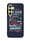 Quotes Do Not Stuck In The Comment Samsung Galaxy S24 Plus 5G , Samsung Galaxy S24+ 5G Case OV10802