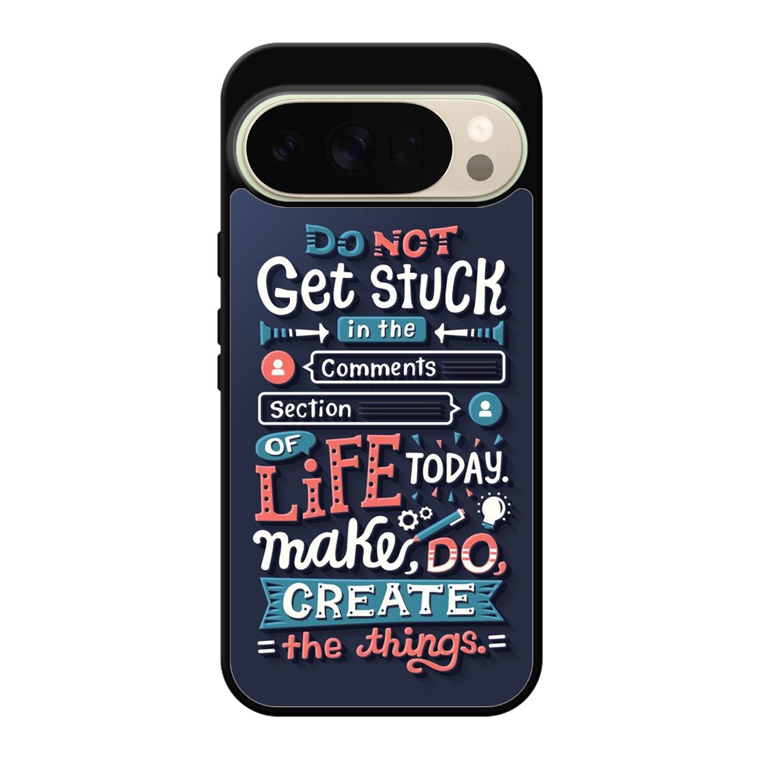 Quotes Do Not Stuck In The Comment Google Pixel 10 Pro XL Case OV10802