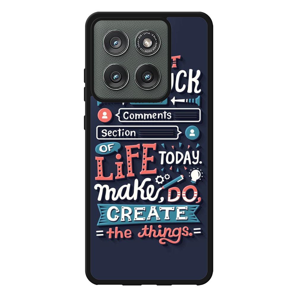 Quotes Do Not Stuck In The Comment Motorola Moto Edge 2025 Case OV10802