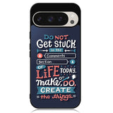 Quotes Do Not Stuck In The Comment Google Pixel 9 Pro XL Case OV10802