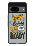Quotes Spirit Started Google Pixel 8A Case QC10803